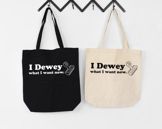 I Dewey What I Want Now Tote Bag | Retired Librarian Gift | Funny Bookish Canvas Tote | Teacher Retirement Bag | Library Pun Tote