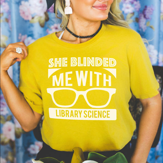 She Blinded Me With Library Science Short Sleeve T-shirt | Librarian Tshirt | Gift for Librarian