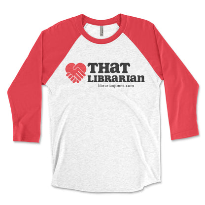 That Librarian 3/4 Sleeve Raglan T-shirt