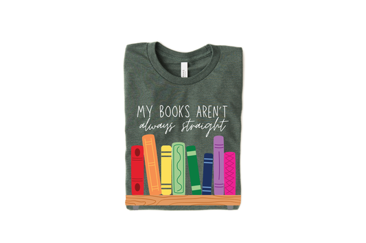 My Books Aren't Always Straight Short Sleeve Tshirt
