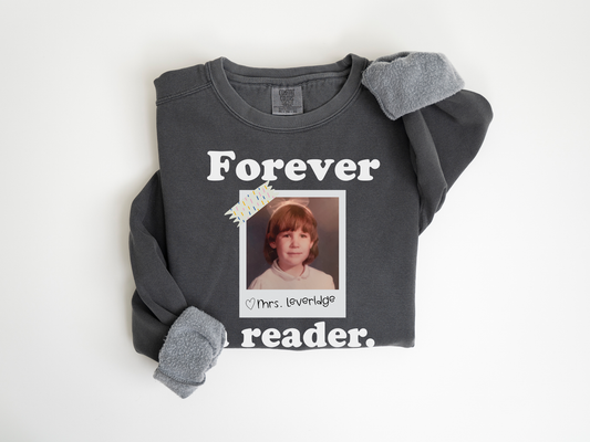 Forever a Reader Custom Photo Garment-Dyed Sweatshirt