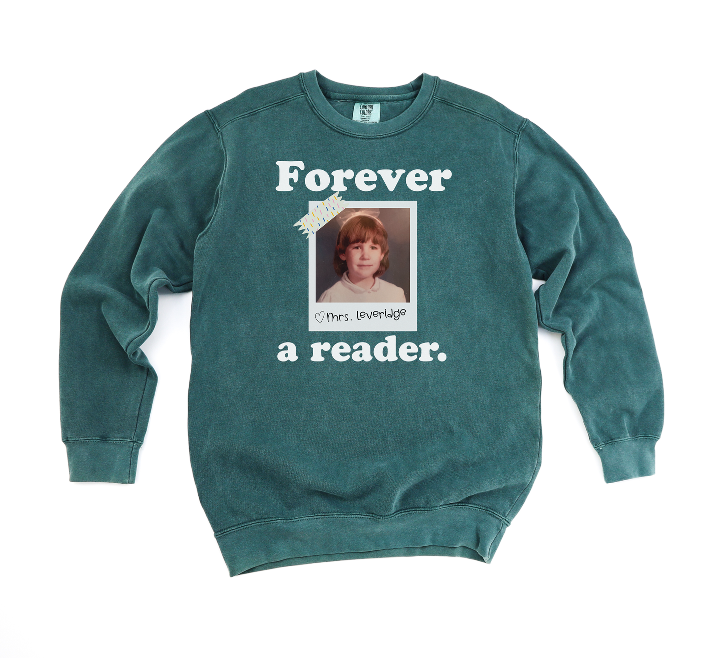 Forever a Reader Custom Photo Garment-Dyed Sweatshirt