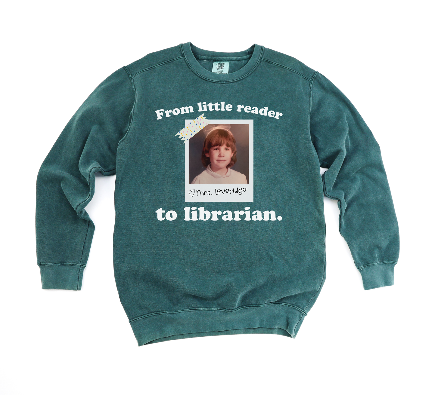 From Little Reader to Librarian Custom Photo Unisex Garment-Dyed Sweatshirt