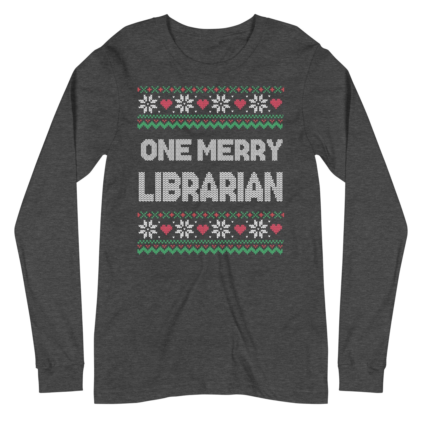 One Merry Librarian Ugly Sweater Long Sleeve Tshirt