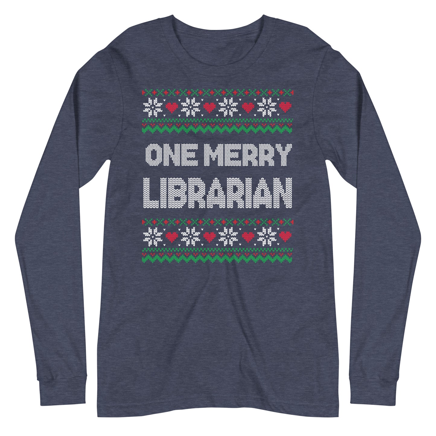 One Merry Librarian Ugly Sweater Long Sleeve Tshirt