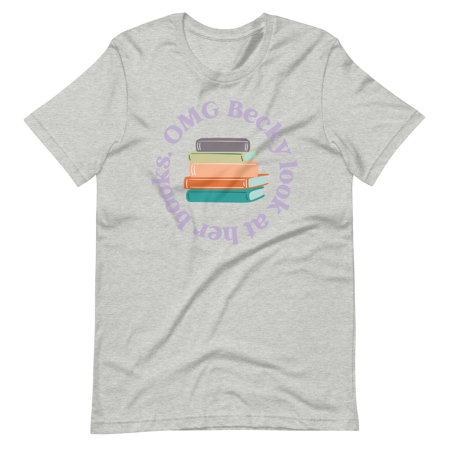 OMG Becky Look at Her Books Short Sleeve Tshirt