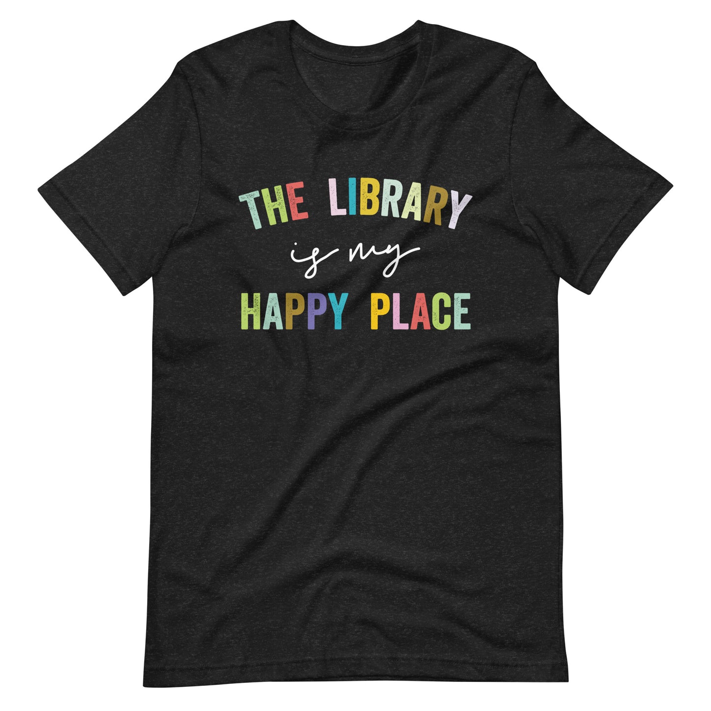 The Library is My Happy Place Librarian Unisex t-shirt