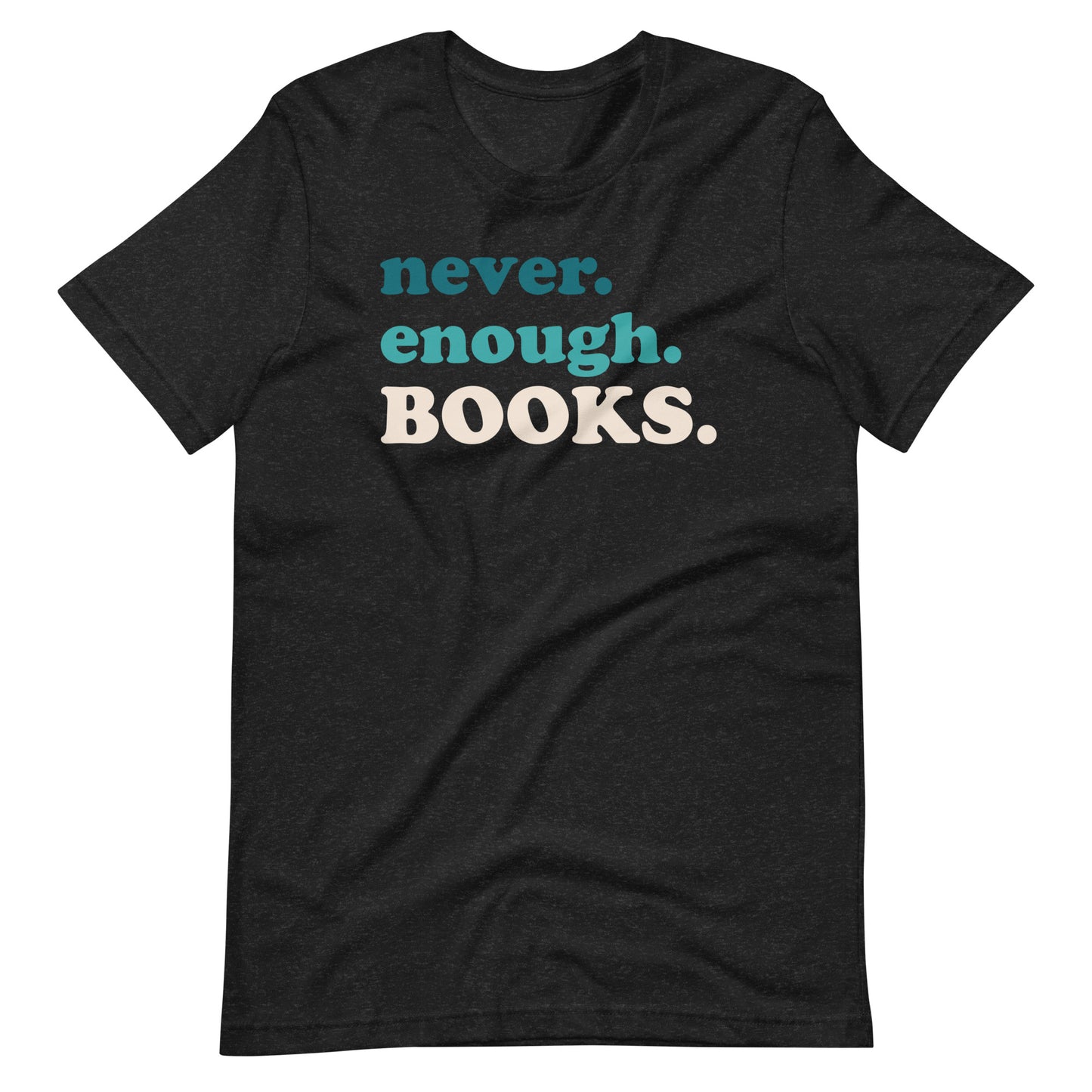 Never Enough Books Short Sleeve T-shirt