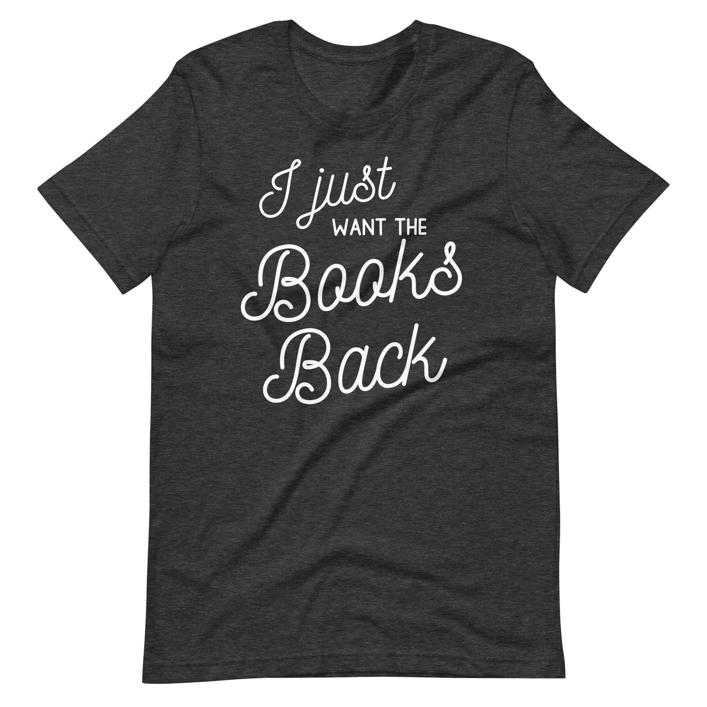 I Just Want the Books Back Short Sleeve T-shirt