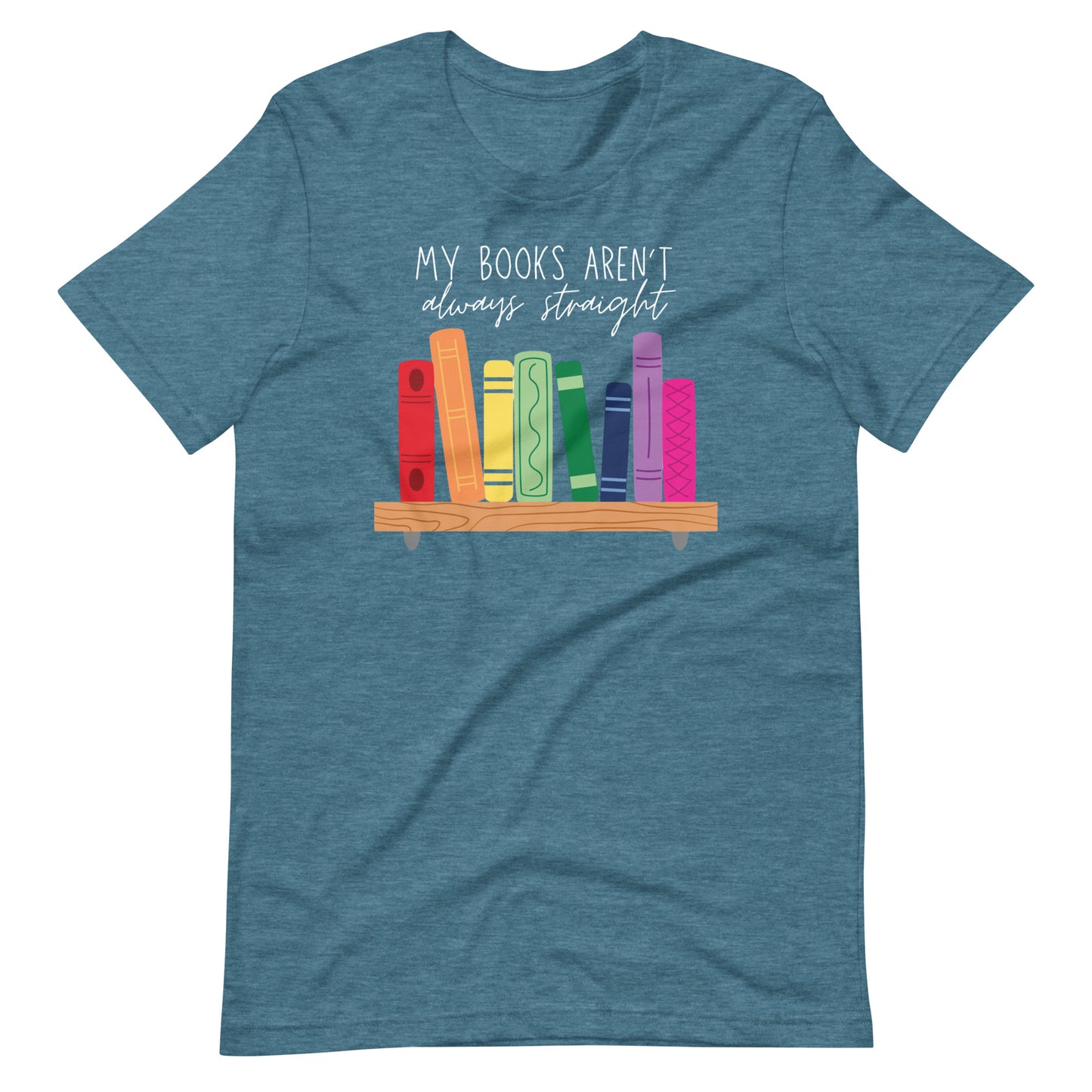 My Books Aren't Always Straight Short Sleeve Tshirt