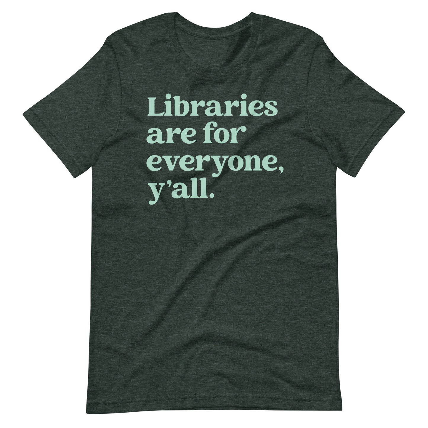Libraries are For Everyone Y'all Librarian Short Sleeve T-Shirt