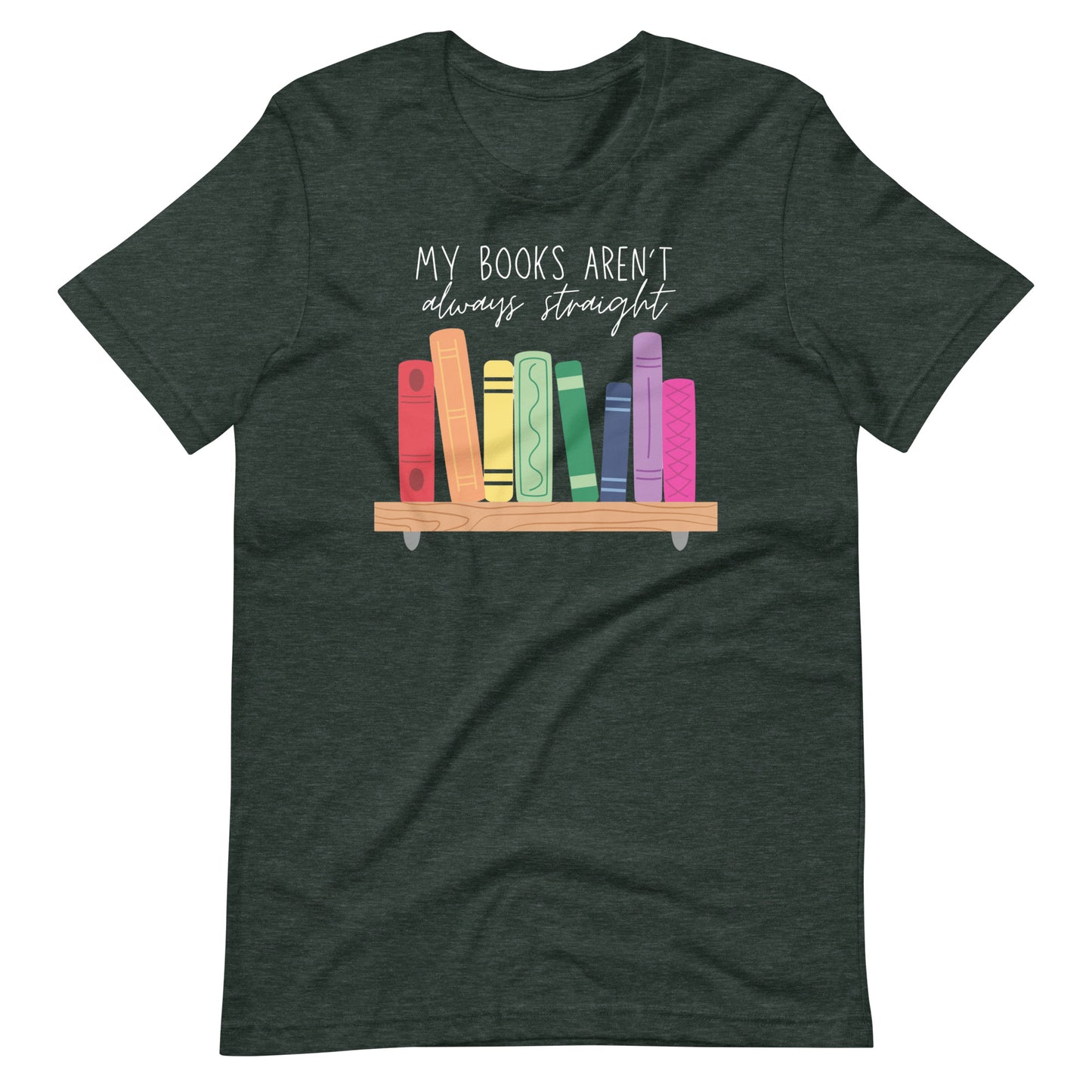 My Books Aren't Always Straight Short Sleeve Tshirt