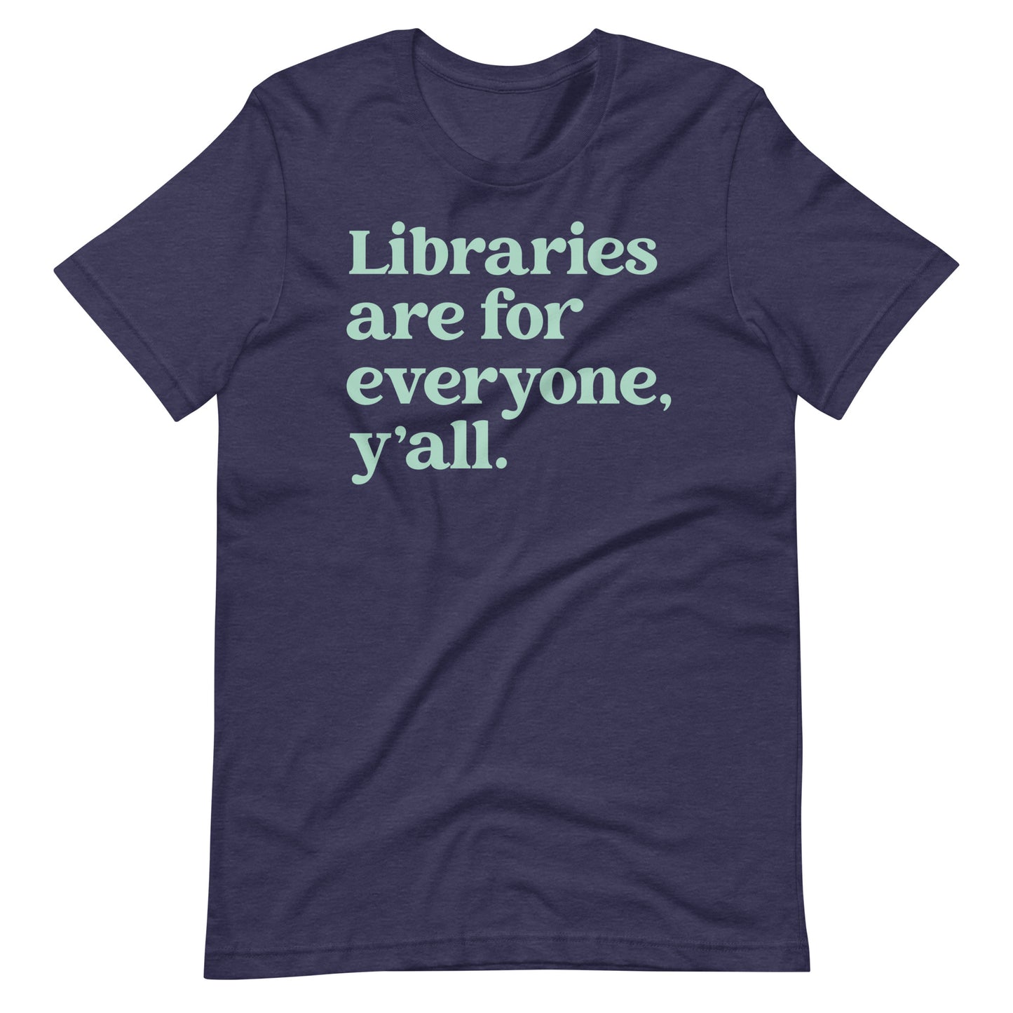 Libraries are For Everyone Y'all Librarian Short Sleeve T-Shirt