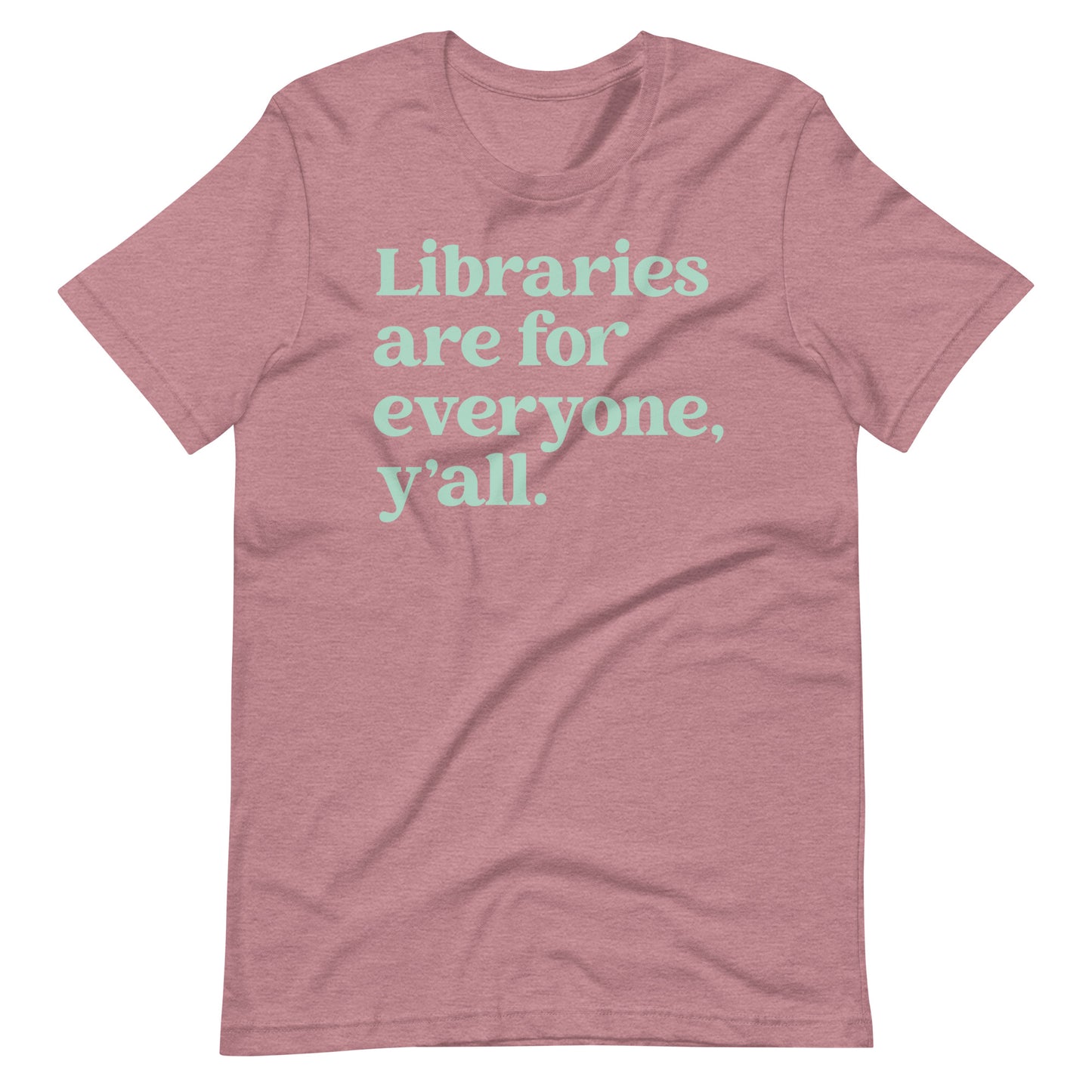 Libraries are For Everyone Y'all Librarian Short Sleeve T-Shirt