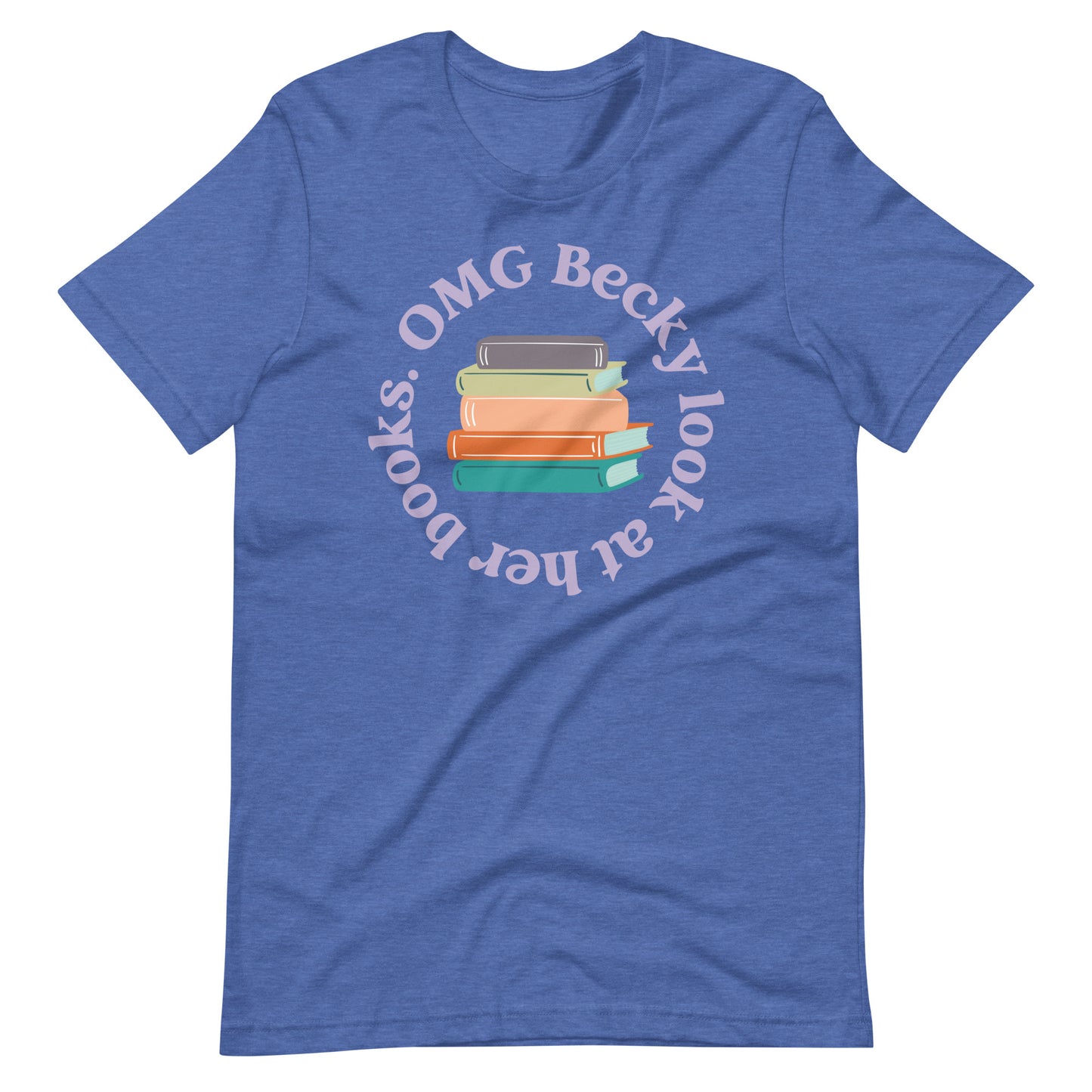 OMG Becky Look at Her Books Short Sleeve Tshirt