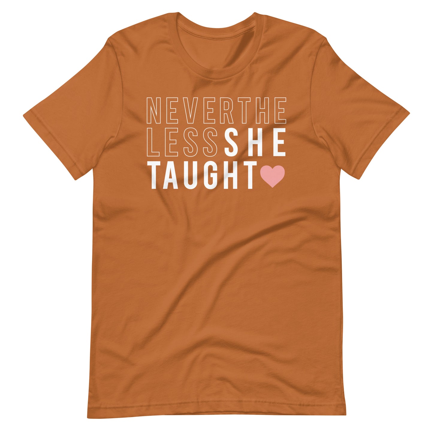 Nevertheless She Taught Short Sleeve T-shirt
