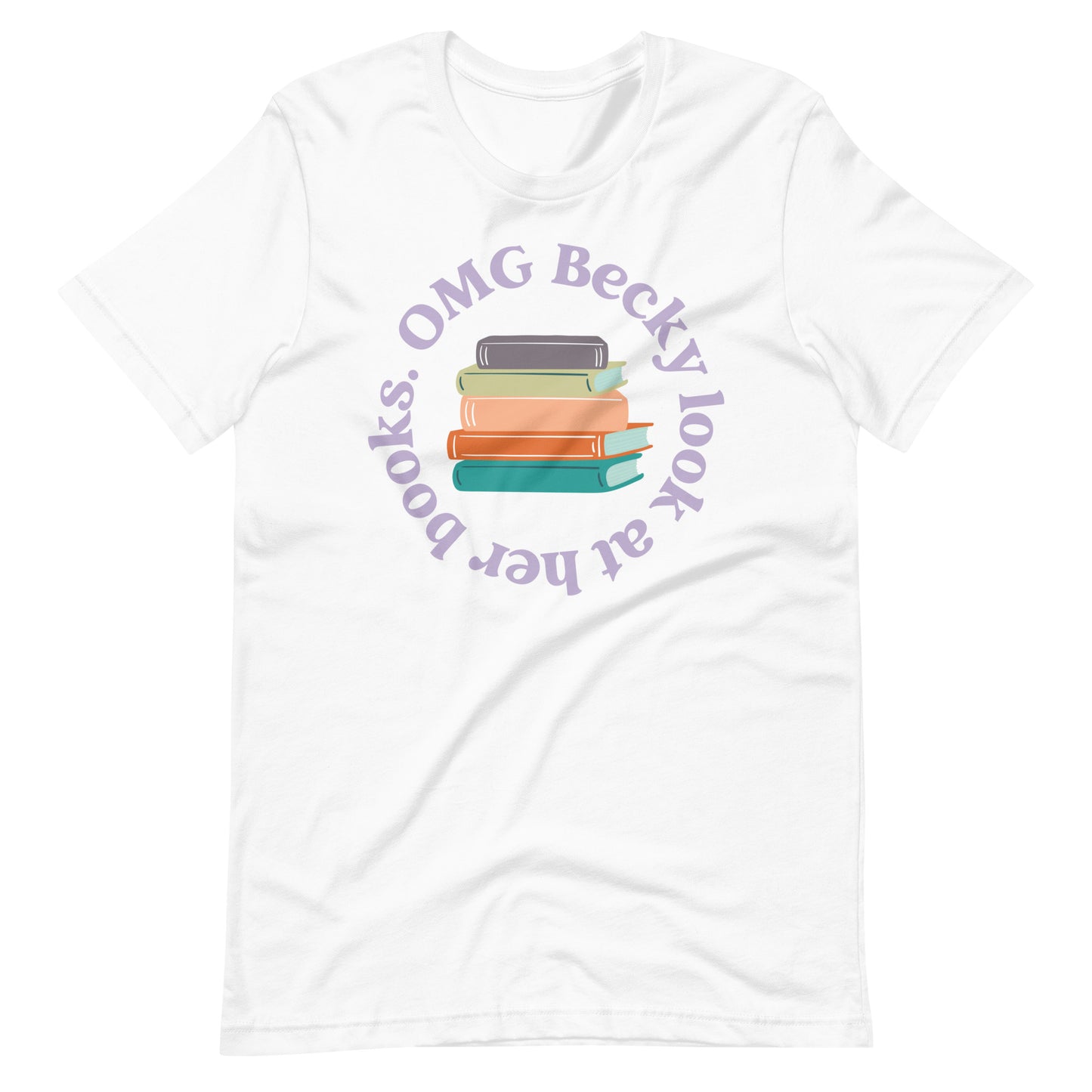 OMG Becky Look at Her Books Short Sleeve Tshirt