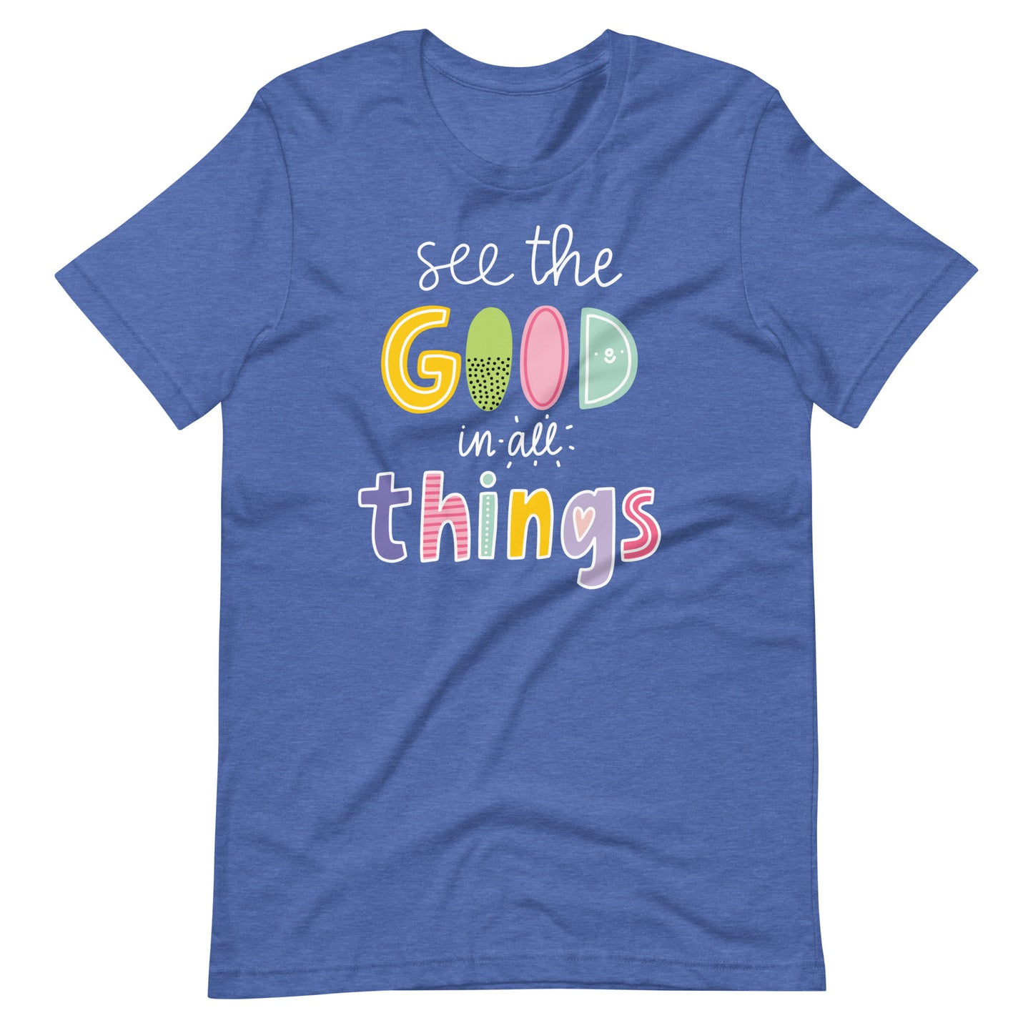 Kindness Tshirt | See the Good in all Things Hand-Lettered Teacher Unisex t-shirt | First Grade Teacher | Kindergarten
