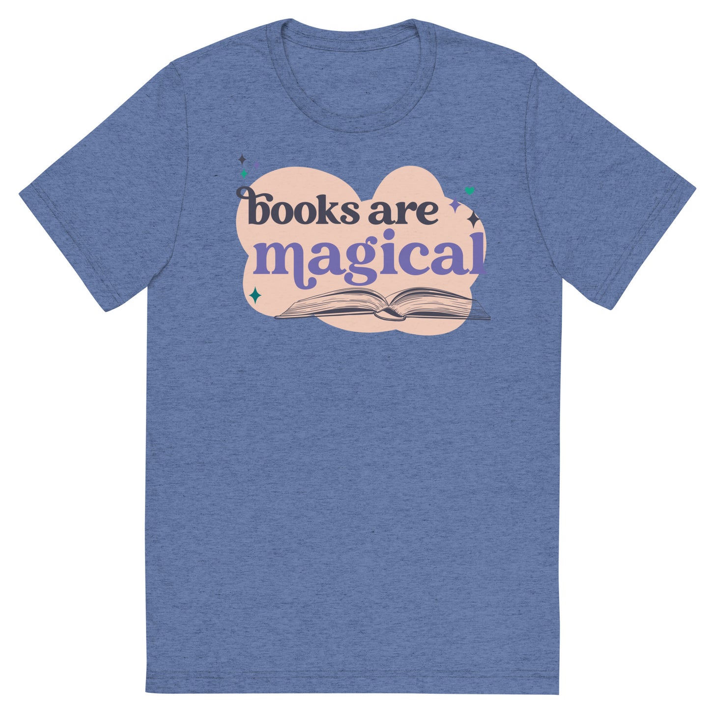 Books are Magical Premium Triblend Unisex Librarian T-shirt