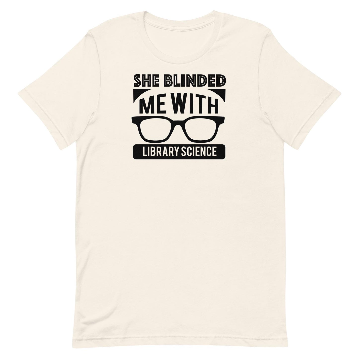 She Blinded Me With Library Science Short Sleeve T-shirt | Librarian Tshirt | Gift for Librarian