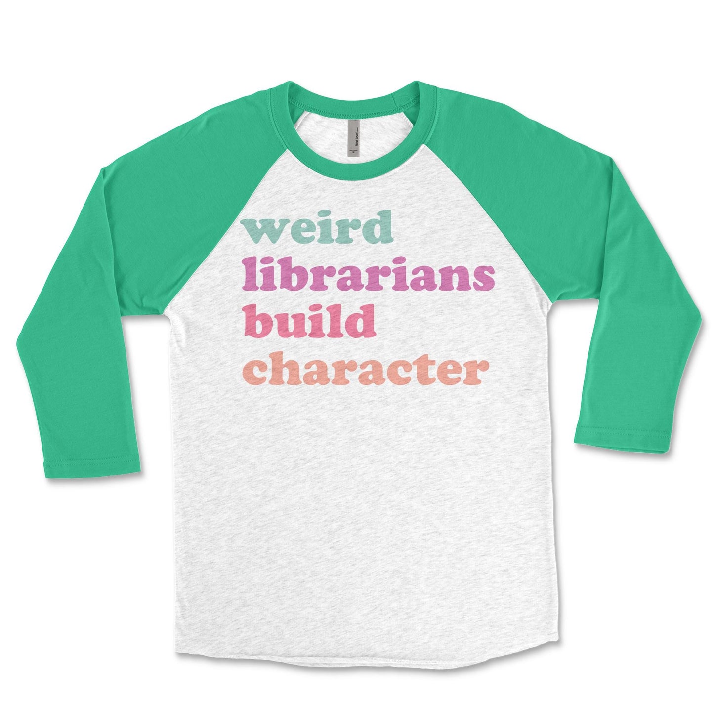Weird Librarians Build Character Library Raglan: Gift for Librarian, Retired Librarian Library Shirt