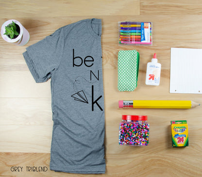 Be the Nice Kid T-Shirt: Positive Teacher Design
