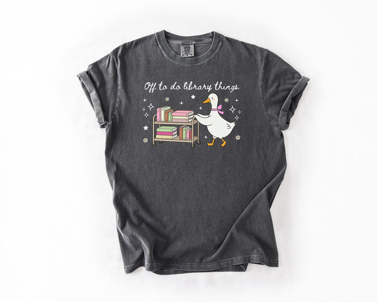 Librarian Shirt, Off to Do Library Things Tee, Cute Goose Book Cart Shirt