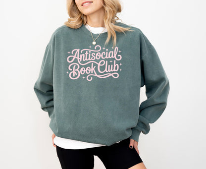 Book Lover Unisex Garment-Dyed Sweatshirt | Antisocial Book Club Gift for Reader