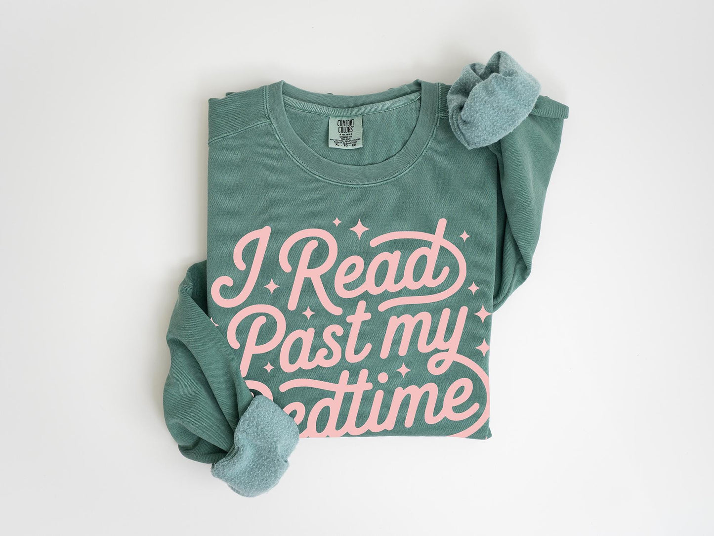 Book Lover Unisex Garment-Dyed Sweatshirt | I Read Past My Bedtime Gift for Reader