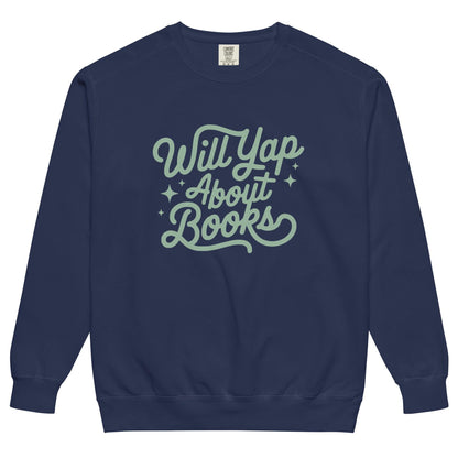 Will Yap About Books Unisex garment-dyed sweatshirt