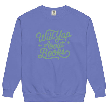 Will Yap About Books Unisex garment-dyed sweatshirt