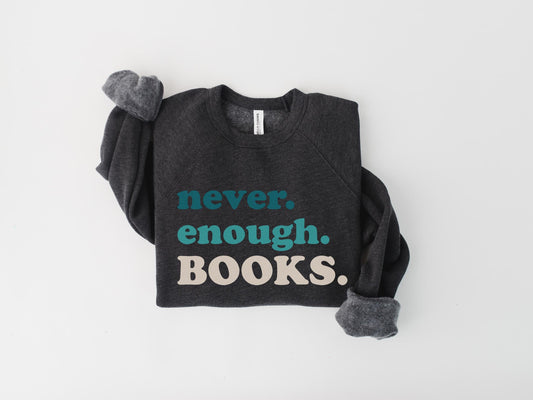 Never Enough Books Raglan Crewneck Sweatshirt