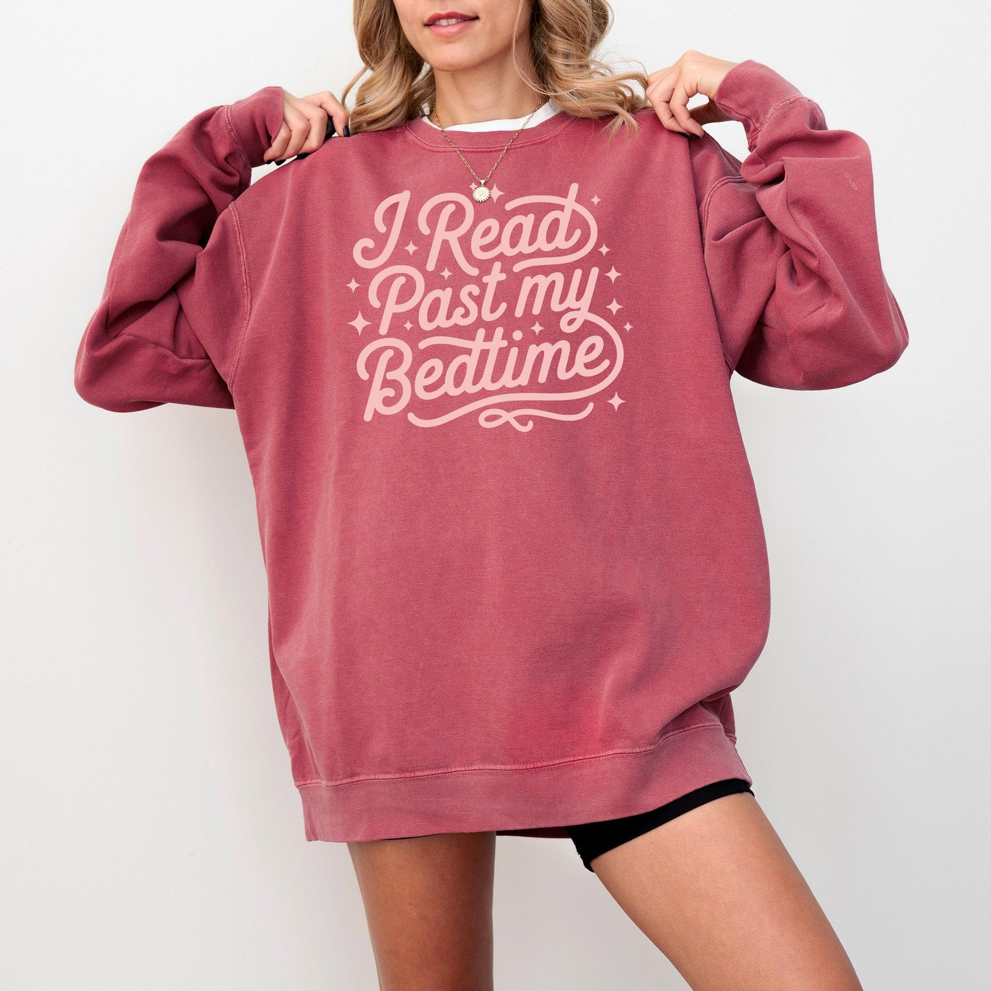 Book Lover Unisex Garment-Dyed Sweatshirt | I Read Past My Bedtime Gift for Reader