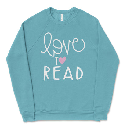 Love To Read Hand-Lettered Crewneck Sweatshirt