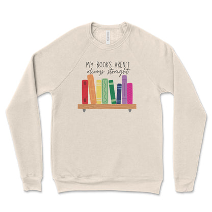 My Books Aren't Always Straight Sweatshirt - Premium Blend, Soft Texture - Reading Sweatshirt