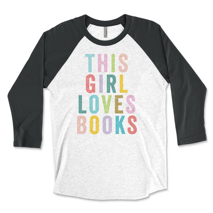 This Girl Loves Books 3/4 Sleeve Raglan T-shirt