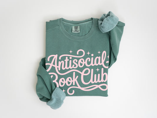 Book Lover Unisex Garment-Dyed Sweatshirt | Antisocial Book Club Gift for Reader