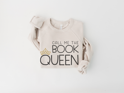 Librarian Sweatshirt: Call Me The Book Queen Reading Sweatshirt