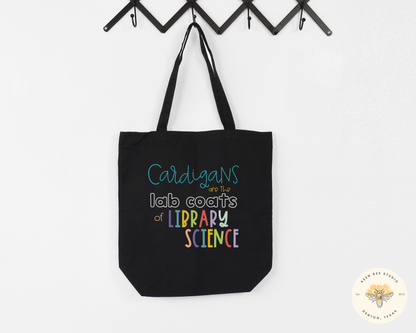 Cardigans are the Lab Coats of Library Science Tote Bag