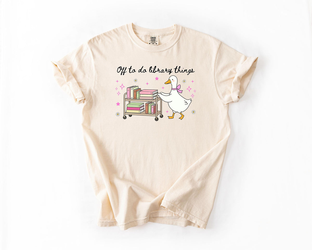 Librarian Shirt, Off to Do Library Things Tee, Cute Goose Book Cart Shirt