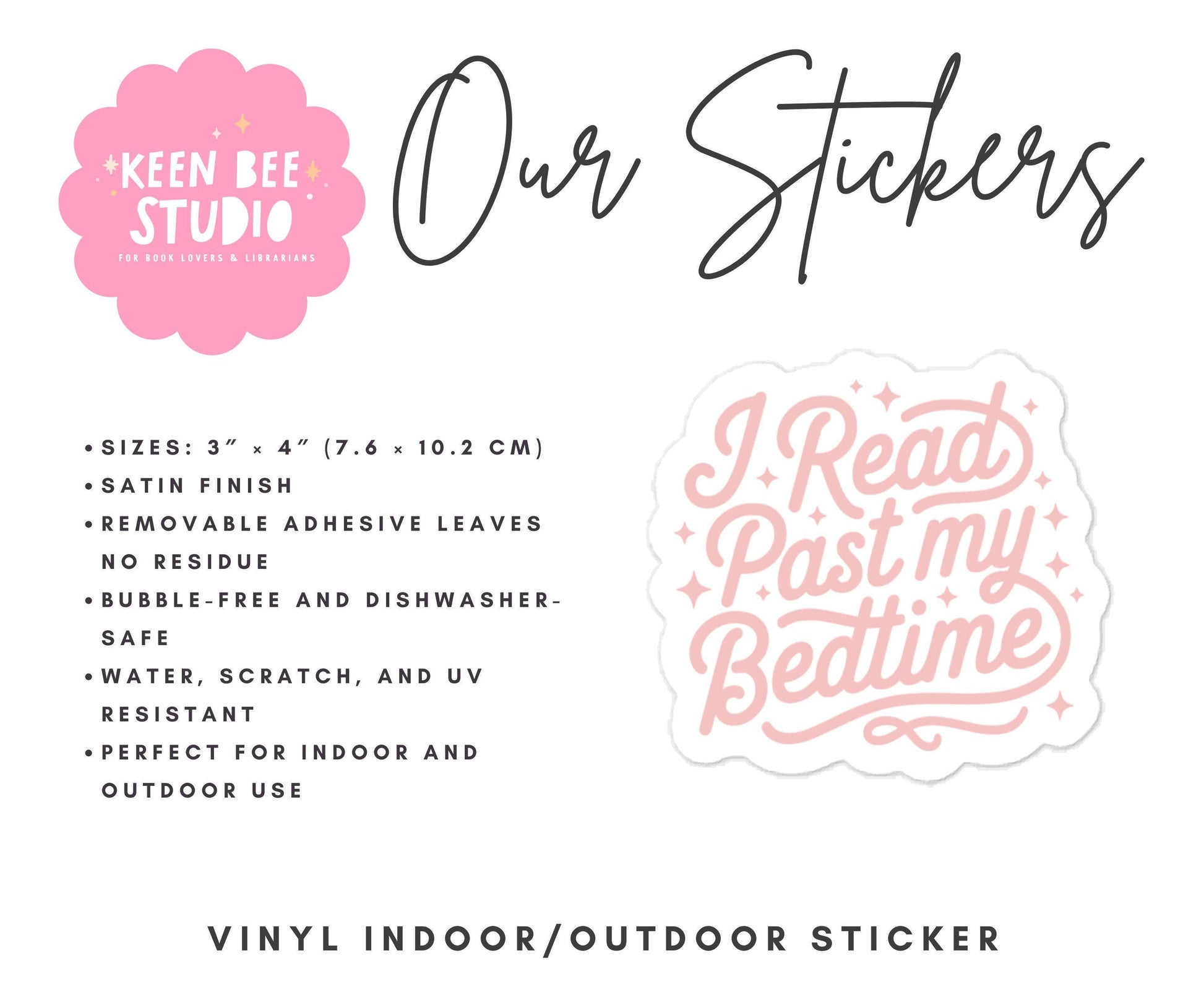 The image is a sticker advertisement for a company called "Our Stickers" that offers various sizes and designs, including a sticker with the phrase "I Read Past My Bedtime".