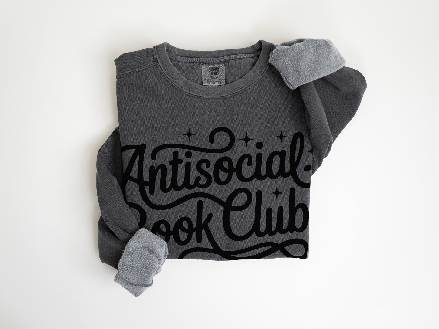 Book Lover Unisex Garment-Dyed Sweatshirt | Antisocial Book Club Gift for Reader