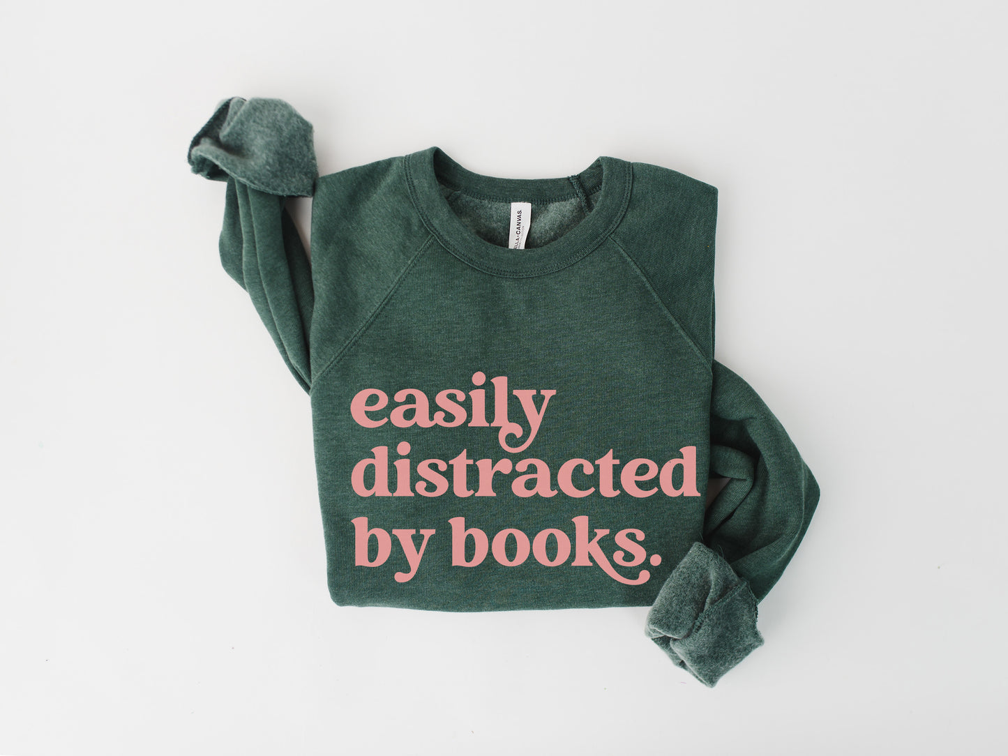 Easily Distracted by Books Sweatshirt - Unisex Reading Sweatshirt