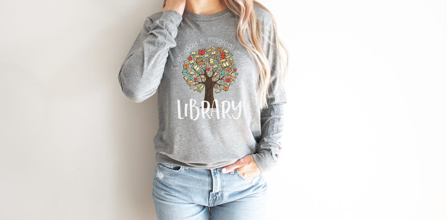 Everyday is Magical in the Library Long Sleeve T-shirt