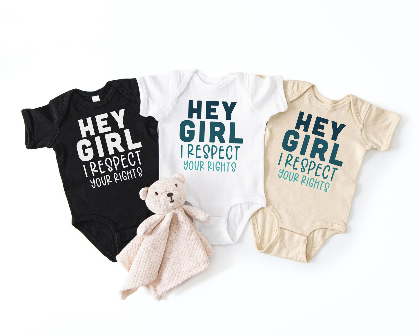 Hey Girl, I Respect Your Rights Infant Bodysuit