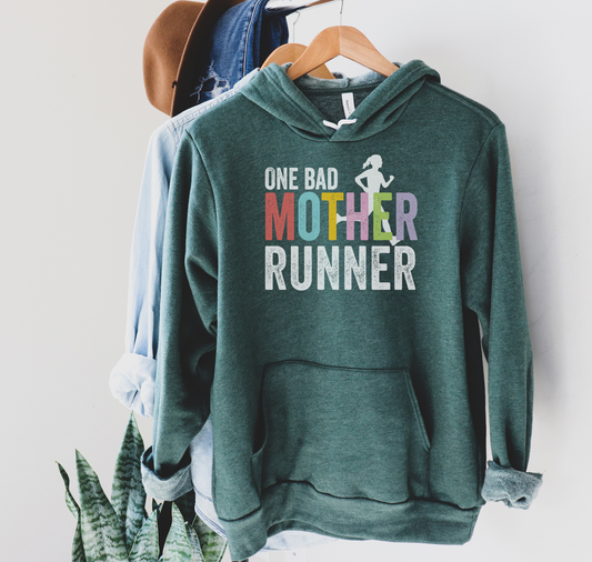 One Bad Mother Runner Hoodie Sweatshirt