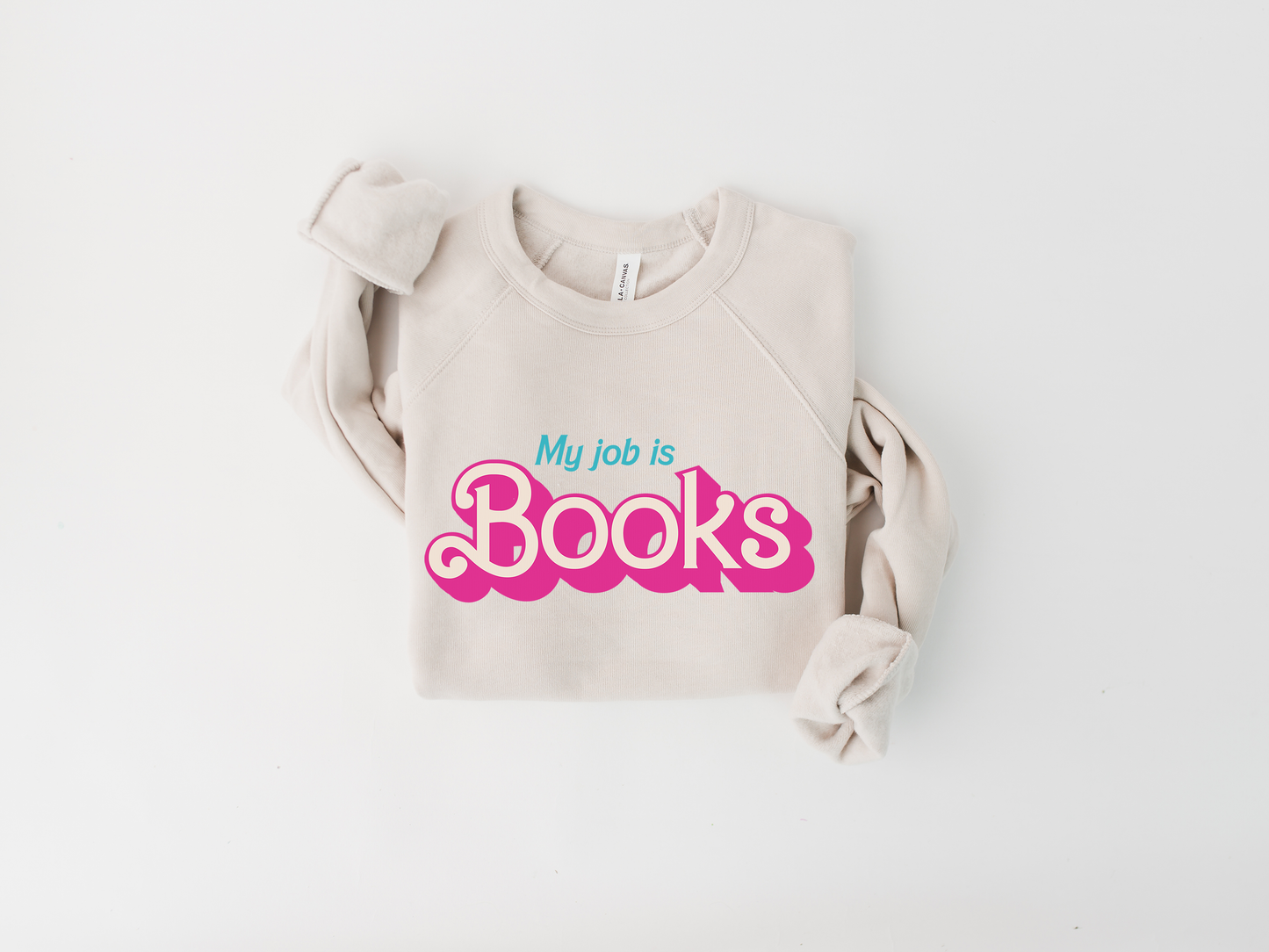 My Job is Books Classic Pink Doll Sweatshirt