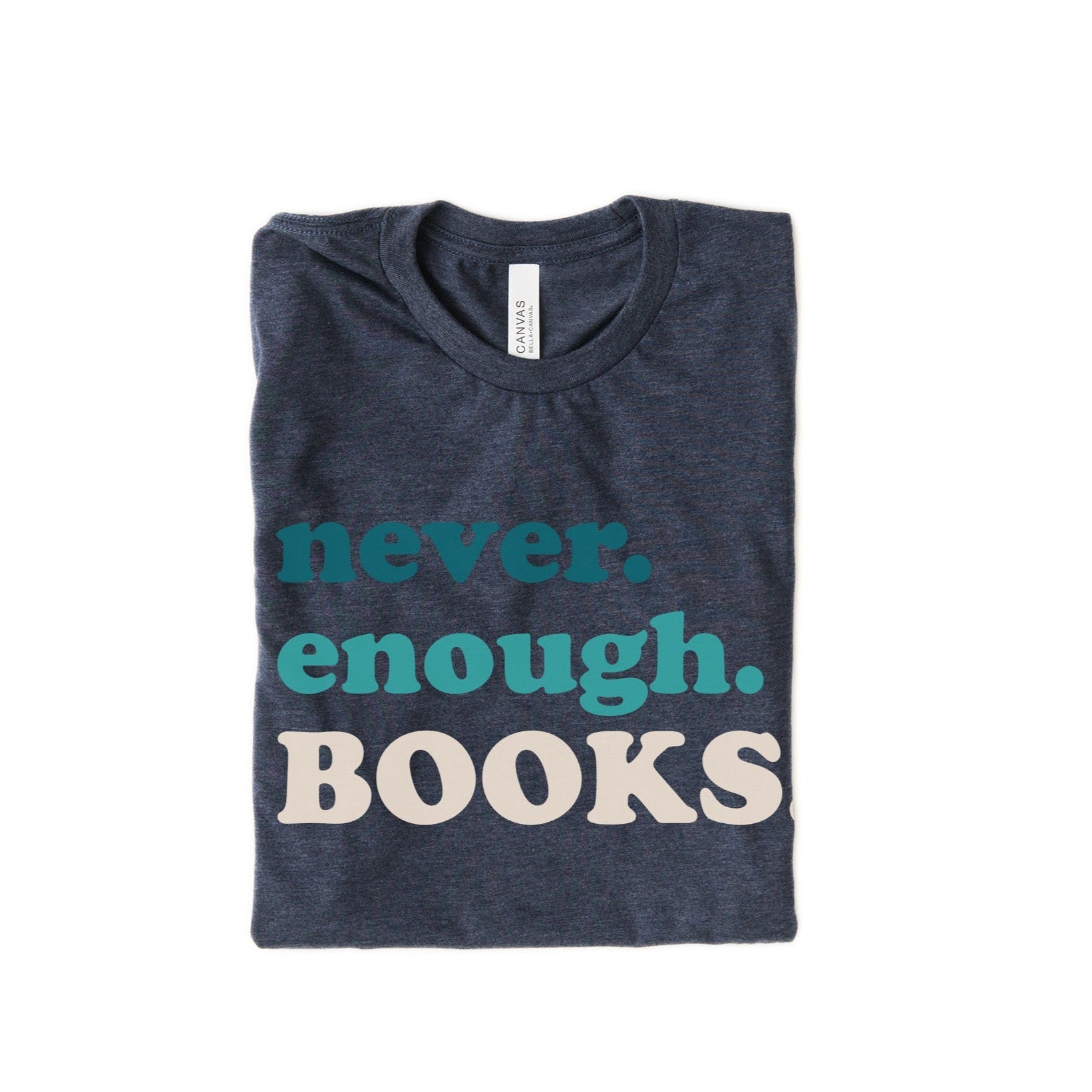 Librarian Tshirt Never Enough Books