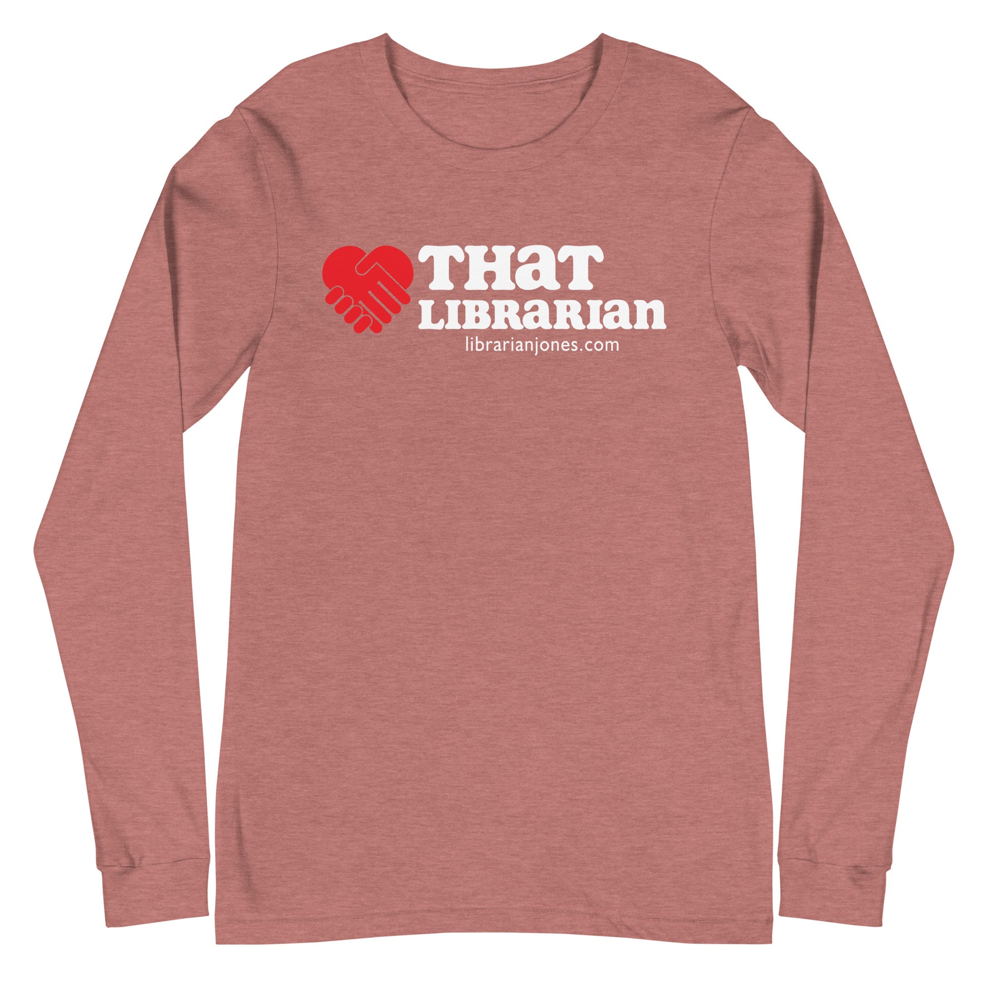That Librarian Long Sleeve T-shirt - Heather Mauve