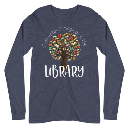 Everyday is Magical in the Library Long Sleeve T-shirt